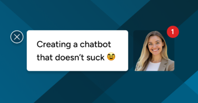 Creating a chatbot that doesn't suck